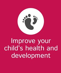 Improve your child's health and development