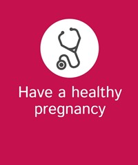 Have a healthy pregnancy